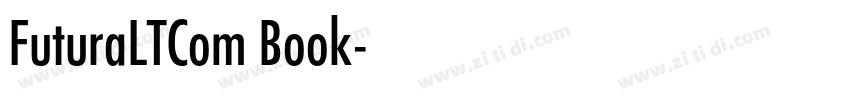 FuturaLTCom Book字体转换 FuturaLTCom Book字体转换
